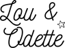 Lou & Odette